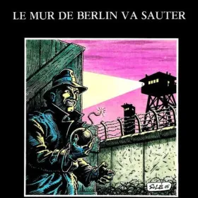 Le mur de Berlin va sauter