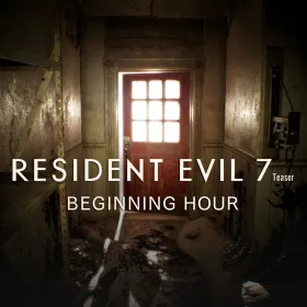 Resident Evil 7 Teaser: Beginning Hour