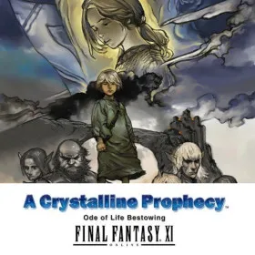 Final Fantasy XI: A Crystalline Prophecy — Ode of Life Bestowing