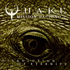 Quake: Mission Pack 2 - Dissolution of Eternity