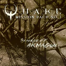 Quake: Mission Pack 1 - Scourge of Armagon
