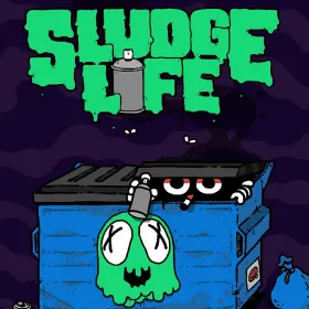 SLUDGE LIFE