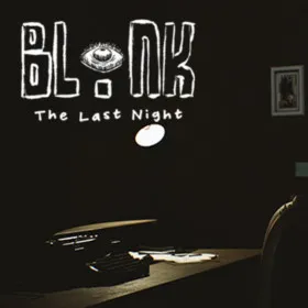 BLINK: The Last Night