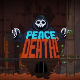 Peace, Death!
