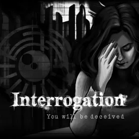Interrogation: You will be deceived