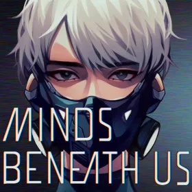 Minds Beneath Us