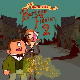 Adventures of Bertram Fiddle 2: A Bleaker Predicklement