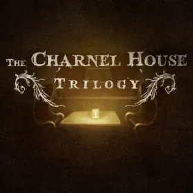 The Charnel House Trilogy