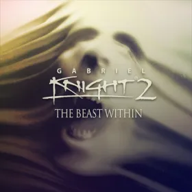 Gabriel Knight 2: The Beast Within