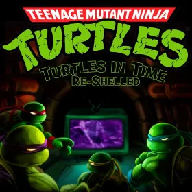 Teenage Mutant Ninja Turtles: Turtles in Time Re-Shelled