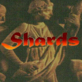 Shards