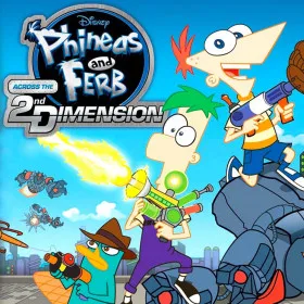 Phineas and Ferb: Across the 2nd Dimension
