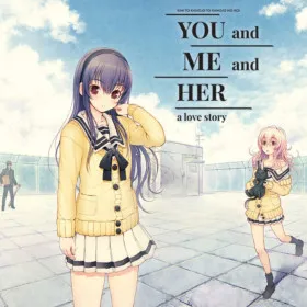 YOU and ME and HER: A Love Story