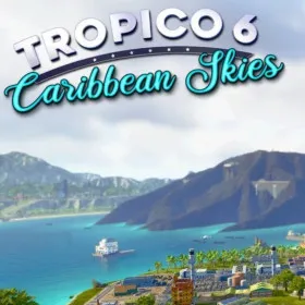 Tropico 6: Caribbean Skies