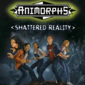 Animorphs: Shattered Reality