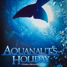 Aquanaut's Holiday: Hidden Memories