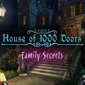 House of 1000 Doors: Family Secrets
