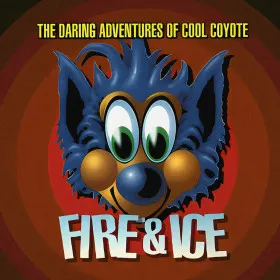 Fire & Ice: The Daring Adventures of Cool Coyote