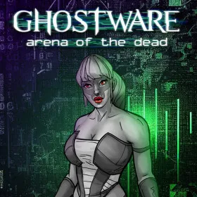 GHOSTWARE: Arena of the Dead