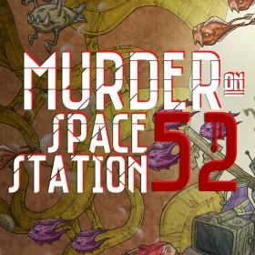 Murder on Space Station 52