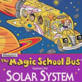 The Magic School Bus Explores the Solar System