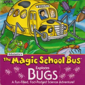 The Magic School Bus Explores Bugs