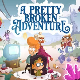A Pretty Broken Adventure