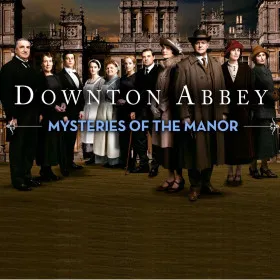 Downton Abbey: Mysteries of the Manor