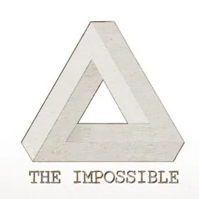 THE IMPOSSIBLE