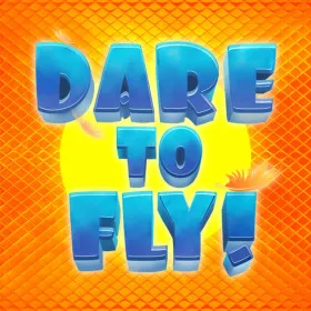 Dare To Fly!