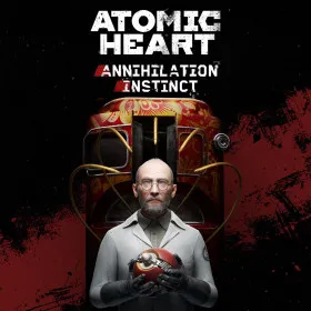 Atomic Heart: Annihilation Instinct