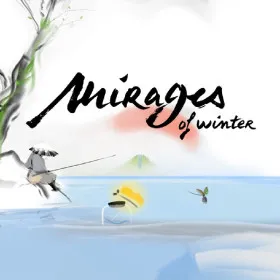 Mirages of Winter