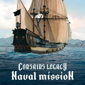 Corsairs Legacy: Naval Mission