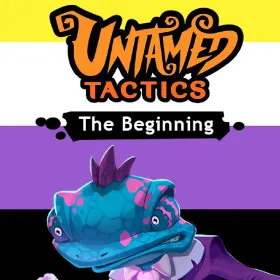 Untamed Tactics: The Beginning