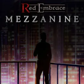 Red Embrace: Mezzanine