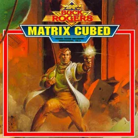 Buck Rogers: Matrix Cubed