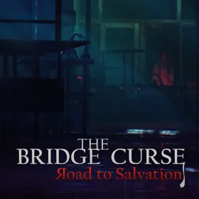 The Bridge Curse: Road to Salvation