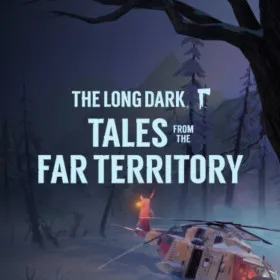 The Long Dark: Tales from the Far Territory