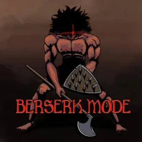 Berserk Mode