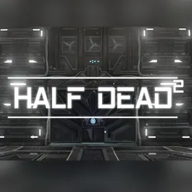 HALF DEAD 2