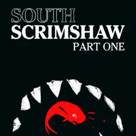 South Scrimshaw, Part One
