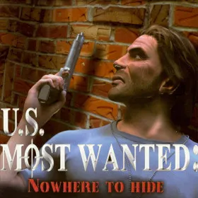 U.S. Most Wanted: Nowhere to Hide