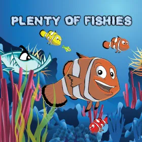 Plenty of Fishies
