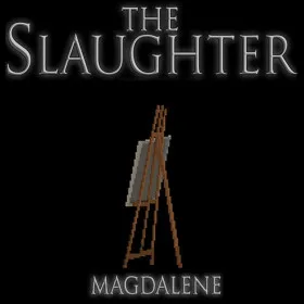 The Slaughter: Magdalene