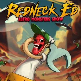 Redneck Ed: Astro Monsters Show