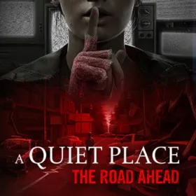 A Quiet Place: The Road Ahead