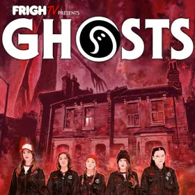 FrighTV Presents GHOSTS