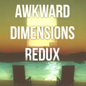 Awkward Dimensions Redux