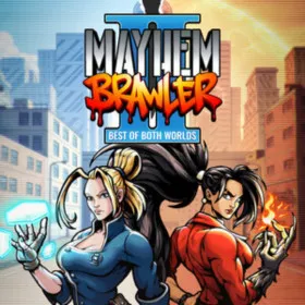 Mayhem Brawler II: Best of Both Worlds