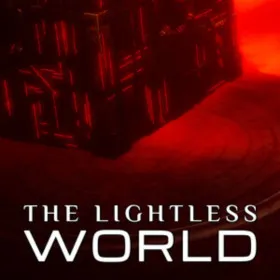 The Lightless World